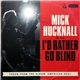 Mick Hucknall - I'd Rather Go Blind